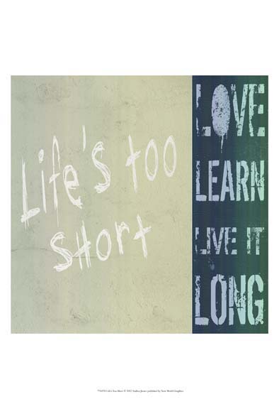 Life's Too Short